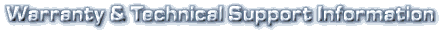 Warranty and Technical Support Information